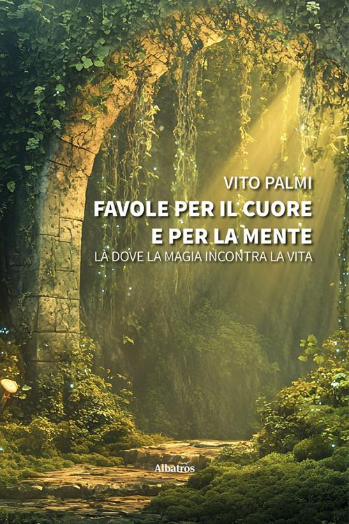 Favole per il cuore e per la mente - Vito Palmi - ebook