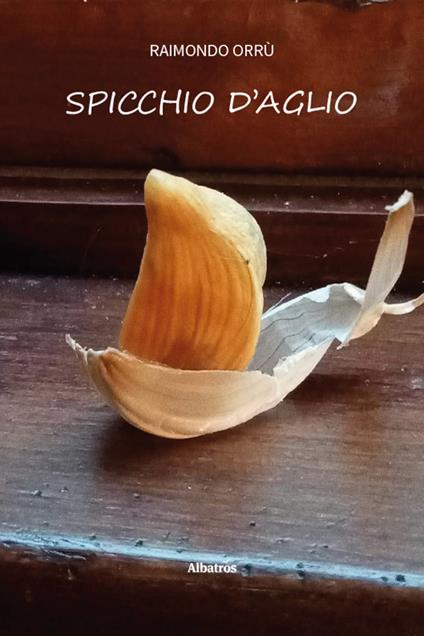 Spicchio d'aglio - Raimondo Orrù - copertina