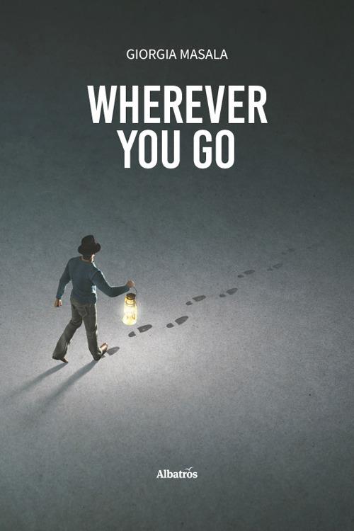 Wherever you go - Giorgia Masala - copertina
