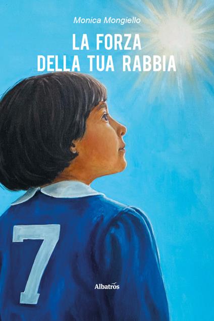 La forza della tua rabbia - Monica Mongiello - copertina