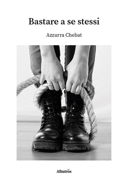 Bastare a se stessi - Azzurra Chebat - copertina