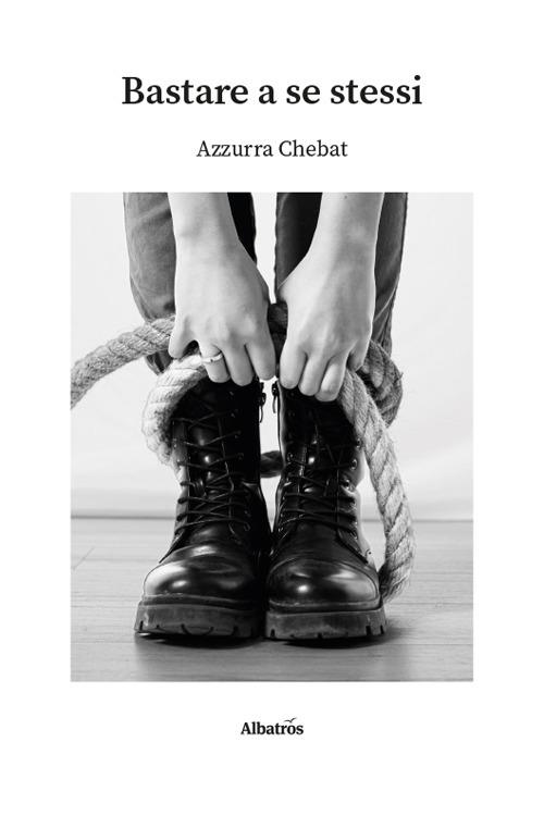 Bastare a se stessi - Azzurra Chebat - copertina