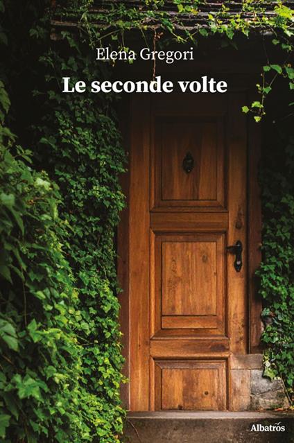 Le seconde volte - Elena Gregori - ebook