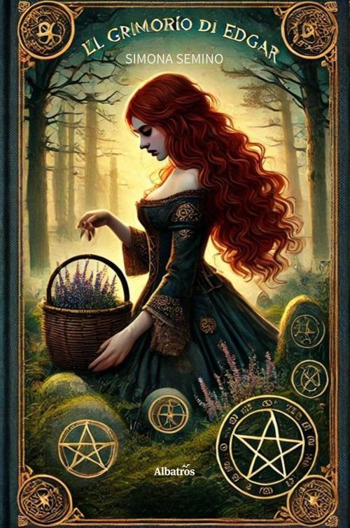 Il grimorio di Edgar - Simona Semino - ebook