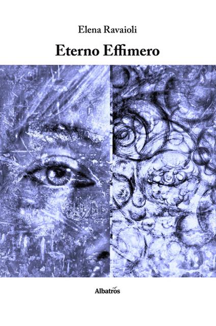 Eterno effimero - Elena Ravaioli - ebook