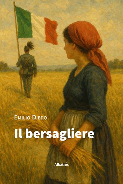Il bersagliere - Emilio Diedo - ebook