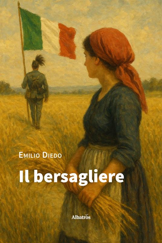 Il bersagliere - Emilio Diedo - ebook