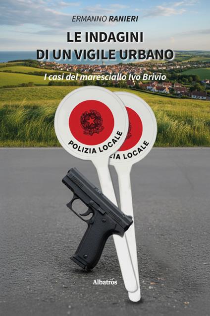 Le indagini di un vigile urbano. I casi del maresciallo Ivo Brivio - Ermanno Ranieri - copertina