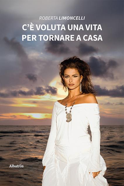C’è voluta una vita per tornare a casa - Roberta Limoncelli - copertina