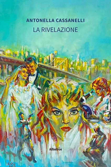 La rivelazione - Antonella Cassanelli - copertina