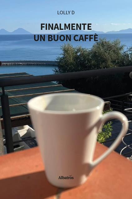 Finalmente un buon caffè - Lolly D - copertina