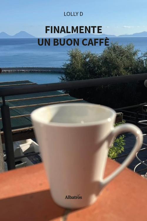 Finalmente un buon caffè - Lolly D - copertina