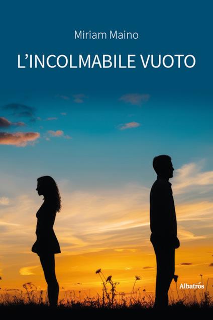 L'incolmabile vuoto - Miriam Maino - copertina