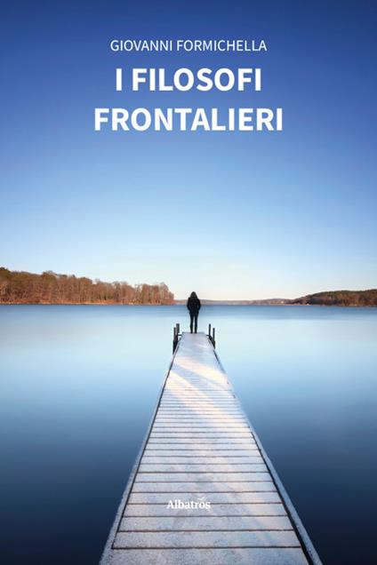 I filosofi frontalieri - Giovanni Formichella - copertina