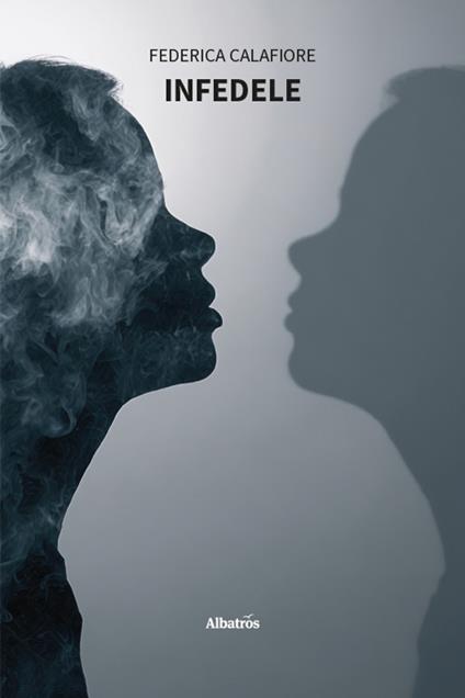 Infedele - Federica Calafiore - copertina