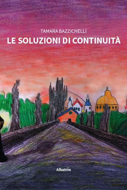 Le soluzioni di continuità - Tamara Bazzichelli - copertina
