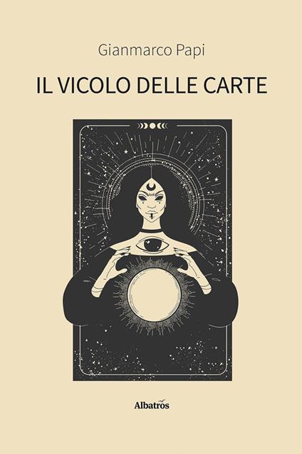 Il vicolo delle carte - Gianmarco Papi - ebook