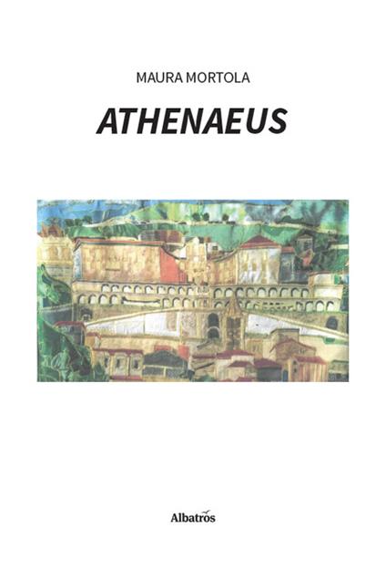 Athenaeus - Maura Mortola - copertina