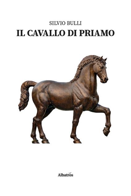 Il cavallo di Priamo - Silvio Bulli - copertina