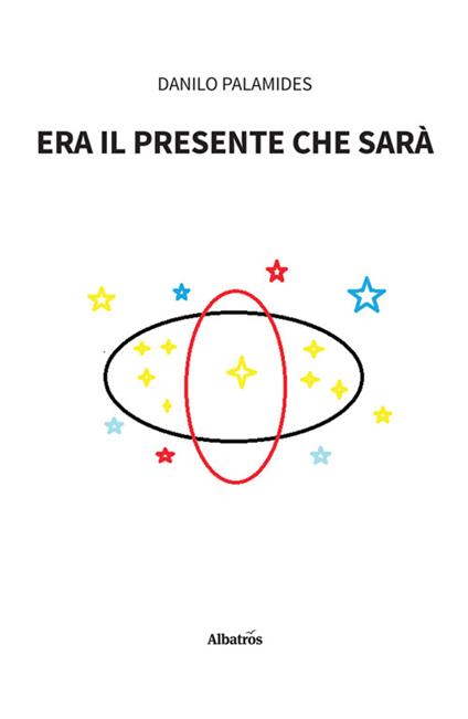 Era il presente che sarà - Danilo Palamides - ebook