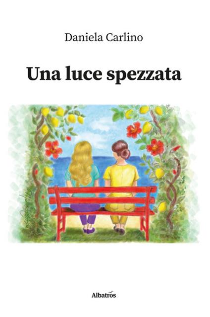 Una luce spezzata - Daniela Carlino - ebook