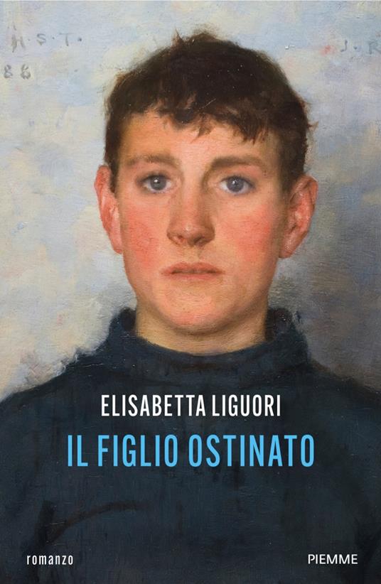 Il figlio ostinato - Elisabetta Liguori - copertina