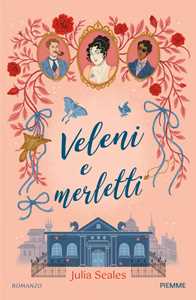 Libro Veleni e merletti Julia Seales