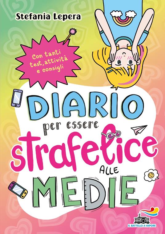 Diario per essere strafelice alle medie - Stefania Lepera - copertina