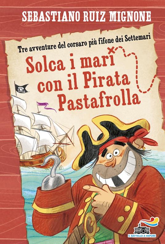 Solca i mari con il pirata Pastafrolla! Stampatello minuscolo - Sebastiano Mignone Ruiz - copertina
