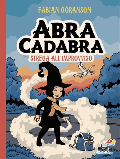 Abracadabra. Strega all'improvviso. Ediz. illustrata - Fabian Göranson - copertina