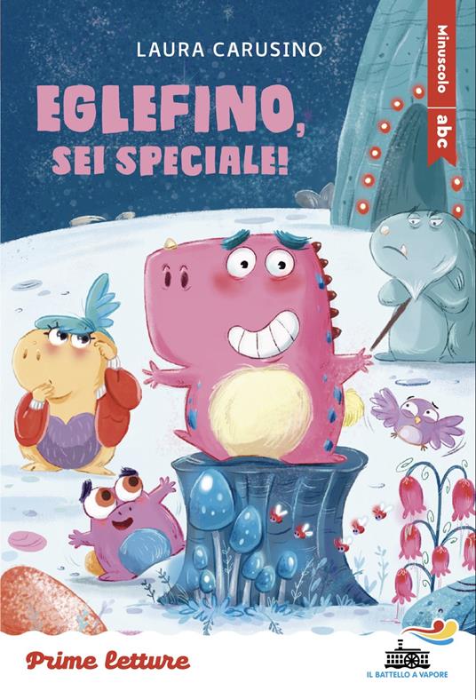 Eglefino, sei speciale! Stampatello minuscolo. Ediz. illustrata - Laura Carusino - copertina