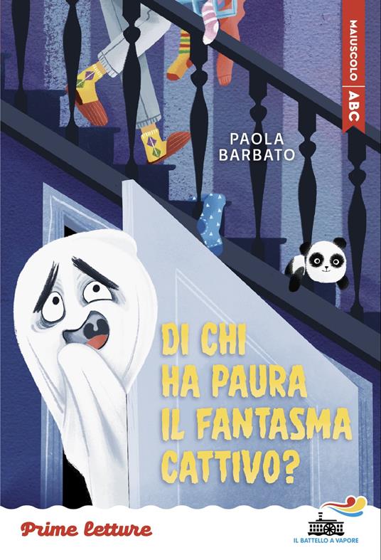 Di chi ha paura il fantasma cattivo? Stampatello maiuscolo. Ediz. a colori - Paola Barbato - copertina