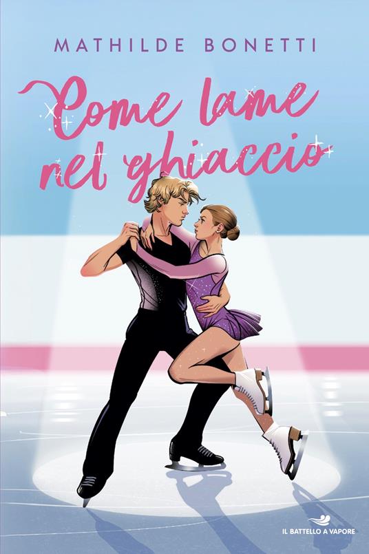 Come lame nel ghiaccio - Mathilde Bonetti - copertina