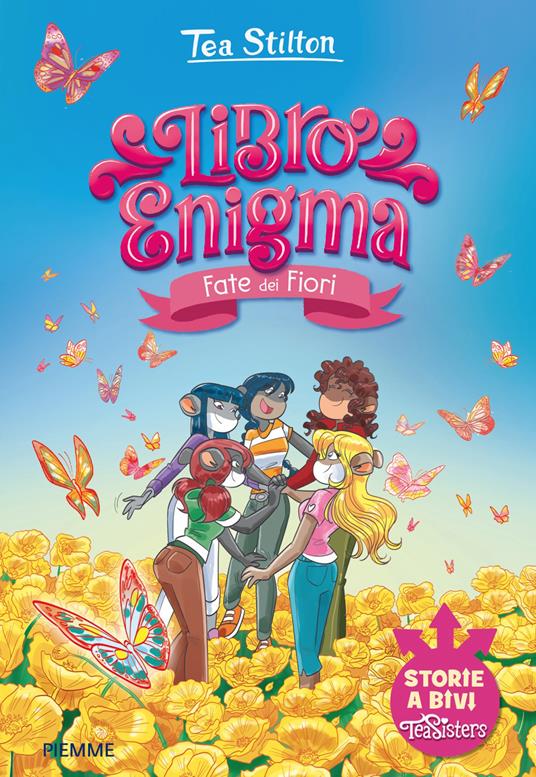 Fate dei fiori. Libro enigma - Tea Stilton - copertina