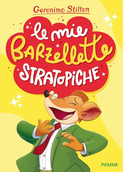 Le mie barzellette stratopiche - Geronimo Stilton - copertina