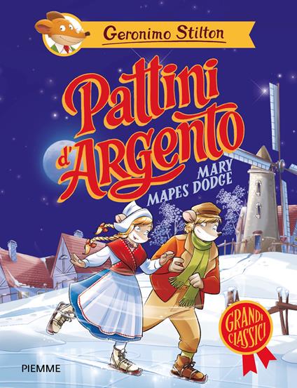 Pattini d'argento di Mary Mapes Dodge - Geronimo Stilton - copertina