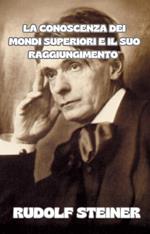 La conoscenza dei mondi superiori e il suo raggiungimento