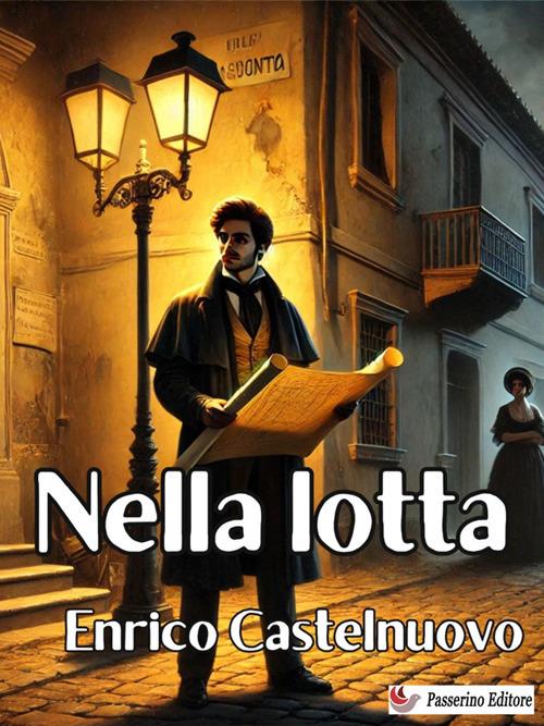 Nella lotta - Enrico Castelnuovo - ebook