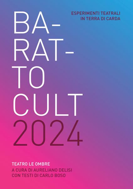 Barattocult 2024. Esperimenti teatrali in terra di Carda. Teatro delle ombre - copertina