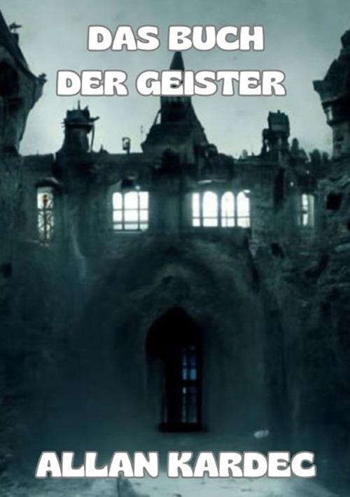 Das buch der geister - Allan Kardec - copertina