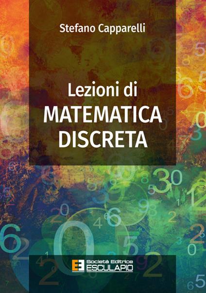Lezioni di matematica discreta - Stefano Capparelli - ebook