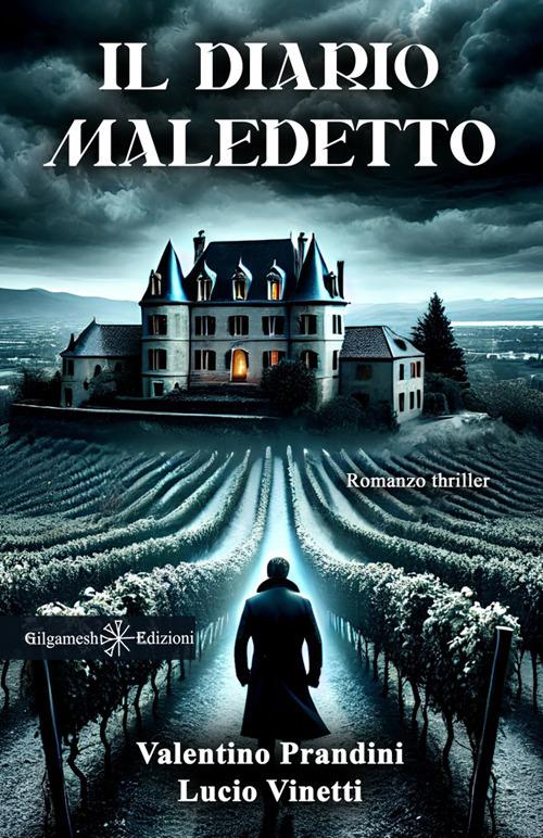 Il diario maledetto - Valentino Prandini,Lucio Vinetti - ebook