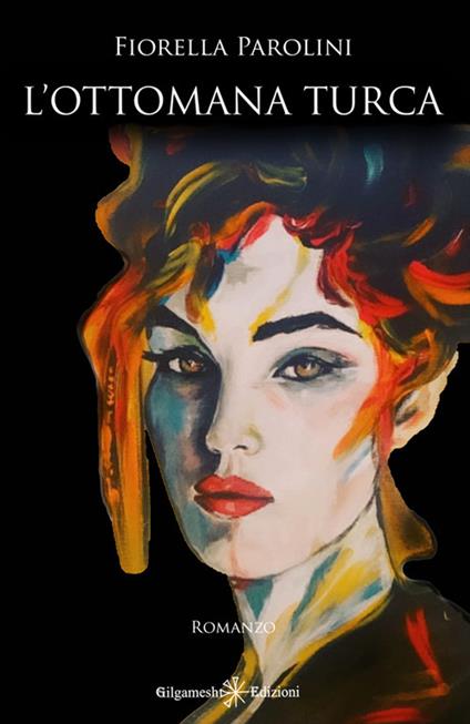 L' ottomana turca - Fiorella Parolini - ebook