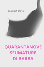 Quarantanove sfumature di barba