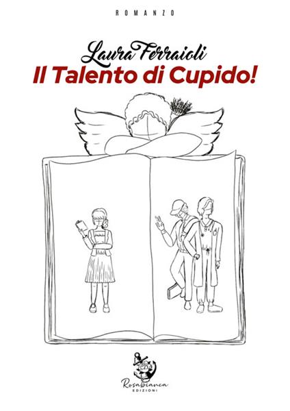 Il talento di Cupido! - Laura Ferraioli - ebook