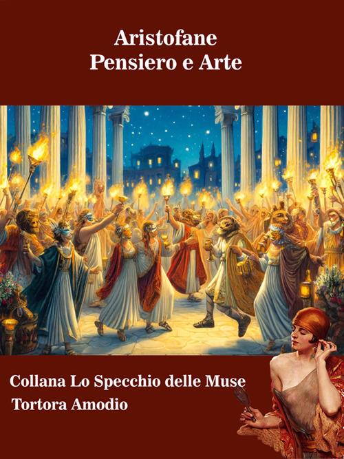 Aristofane. Pensiero e arte - Amodio Tortora - ebook