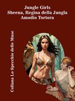 Jungle girls. Sheena, regina della jungla