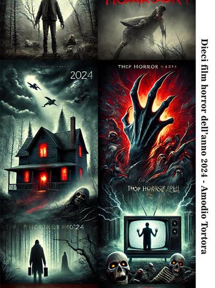 Dieci film horror dell'anno 2024 - Amodio Tortora - ebook