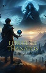 L' erede di Thanatos. Il risveglio del semidio