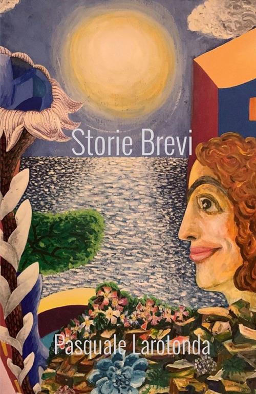 Storie brevi - Pasquale Larotonda - copertina